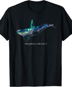 Preserve & Protect Orca Whale Vintage National Park Alaska T-Shirt